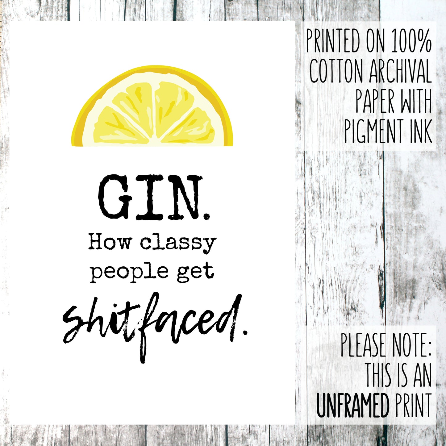 Gin. How classy people get shitfaced wall art