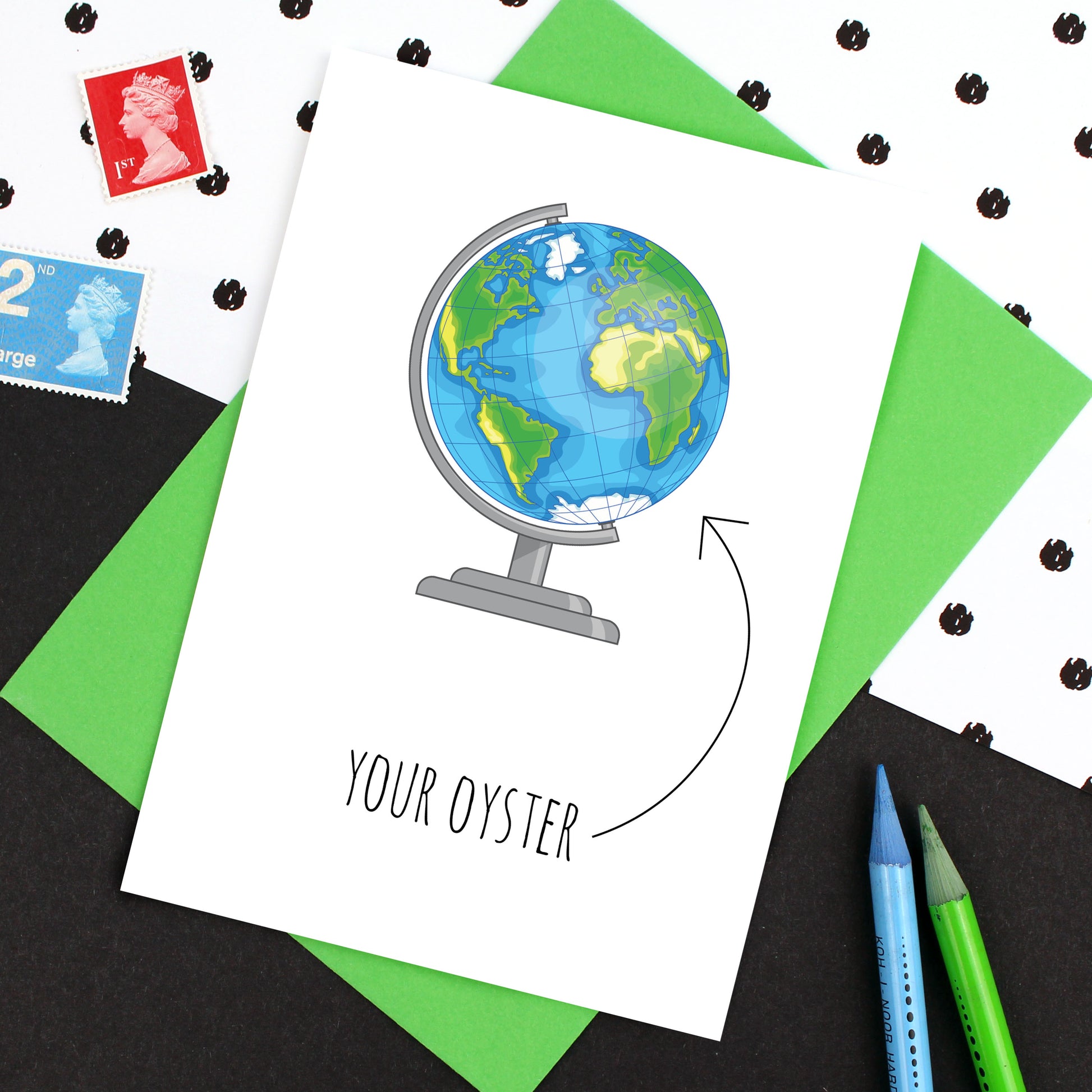 Globe with words 'your oyster'