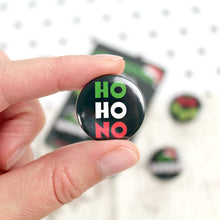 Load image into Gallery viewer, A green, red, and white ‘HO HO NO’