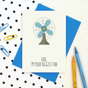 Dad, I'm your biggest fan card