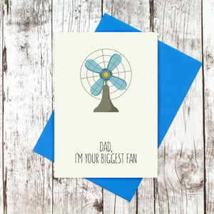 Dad, I'm your biggest fan Father's Day card