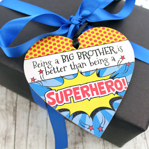 Being a big brother is better than being a Superhero