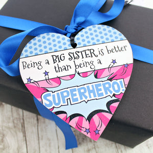 Being a big sister is better than being a superhero