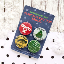 Load image into Gallery viewer, Christmas Vacation badges