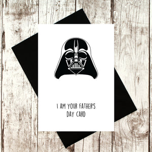 I am Your Father's Day Card