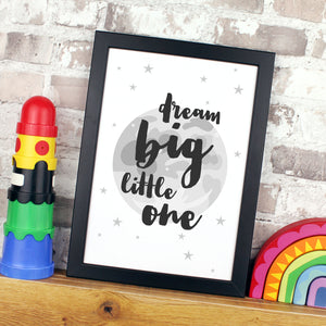 Dream Big Little One Monochrome Nursery Print