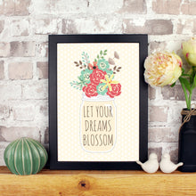 Load image into Gallery viewer, Let your dreams blossom print on a brick background