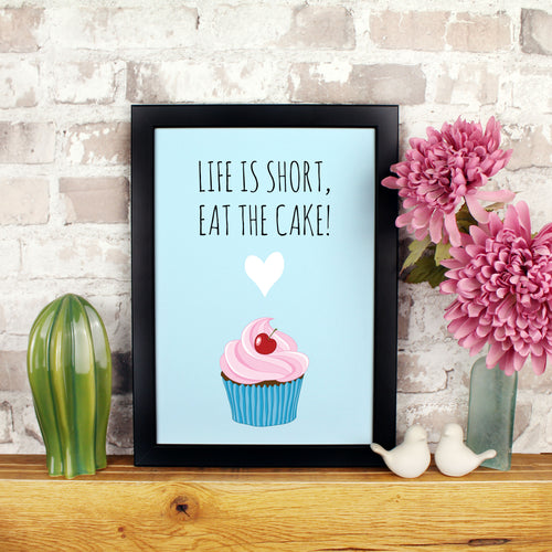 Life is short, eat the cake