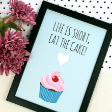 Load image into Gallery viewer, Life is short, eat the cake country style print
