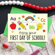 Load image into Gallery viewer, Enjoy your first day of school card