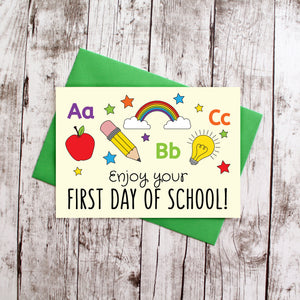 Enjoy your first day of school fun card