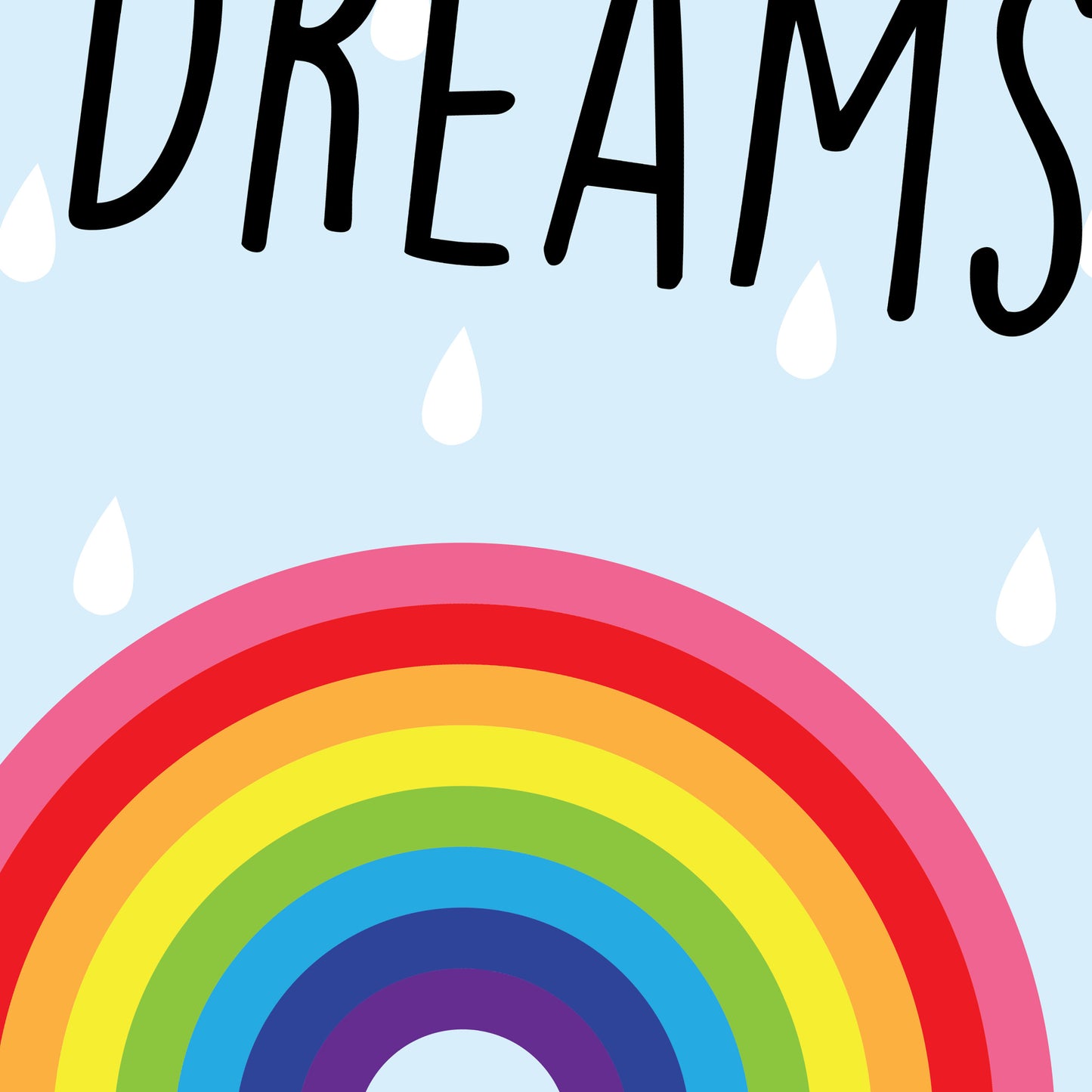Close up of follow your dreams print