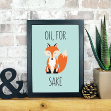 Load image into Gallery viewer, For fox sake print