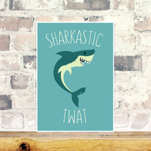 Load image into Gallery viewer, Sharkastic twat print with a smiling shark