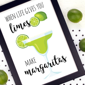 When Life Gives You Limes Make Margaritas Kitchen Wall Art