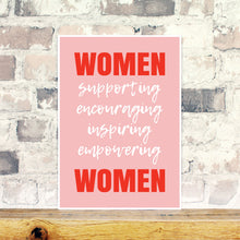 Load image into Gallery viewer, Women encouraging women print