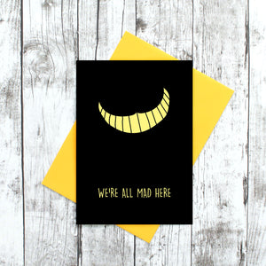 We're all mad here card