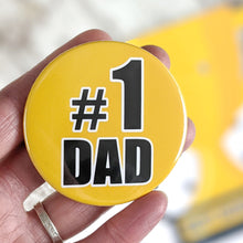 Load image into Gallery viewer, Number One Dad Badge
