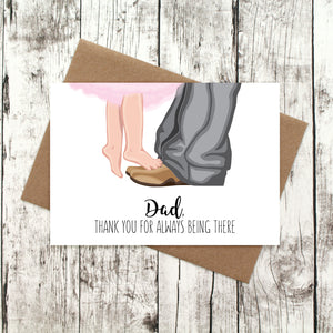 Dad, thank you for always being there Father's Day card